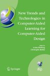 New Trends and Technologies in Computer-Aided Learning for Computer-Aided Design