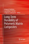 Long-Term Durability of Polymeric Matrix Composites