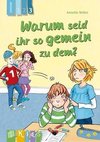 Warum seid ihr so gemein zu dem? Lesestufe 3