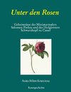 Unter den Rosen