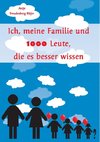 Ich, meine Familie und 1000 Leute, die es besser wissen