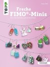 Freche FIMO®-Minis