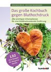 Das große Kochbuch gegen Bluthochdruck