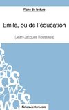 Fiche de lecture : Emile, ou de l'éducation de Jean-Jacques Rousseau