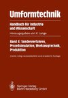 Umformtechnik Handbuch für Industrie und Wissenschaft