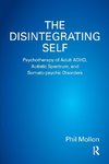 The Disintegrating Self