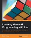 LEARNING GAME AI PROGRAMMING W