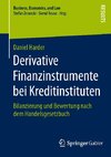 Derivative Finanzinstrumente bei Kreditinstituten