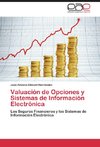 Valuación de Opciones y Sistemas de Información Electrónica