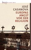 Europas Angst vor der Religion