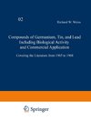 Compounds of Germanium, Tin and Lead Including Biological Activity and Commercial Application