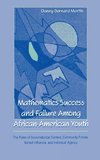 Mathematics Success and Failure Among African-American Youth