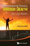 Hou, M:  Understanding And Preventing Sudden Death: Your Lif