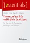 Partnerschaftsqualität und kindliche Entwicklung