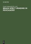 Brain SPECT Imaging in Psychiatry