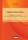 Spielen? Erzählen? Beides! Ein Blick auf das Erzählpotential von Computerspielen am Beispiel von 