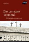 Die verletzte Trommel