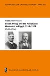 British Policy and the Nationalist Movement in Egypt, 1914-1924