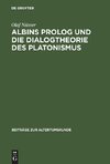 Albins Prolog und die Dialogtheorie des Platonismus