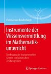 Instrumente der Wissensvermittlung im Mathematikunterricht