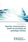 Agentes, comunicación y poder en narrativas de psicólogas clínicas