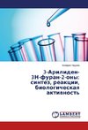 3-Ariliden- 3N-furan-2-ony: sintez, reaktsii, biologicheskaya aktivnost'