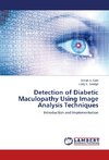 Detection of Diabetic Maculopathy Using Image Analysis Techniques