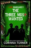 The Three Most Wanted