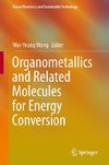 Organometallics and Related Molecules for Energy Conversion