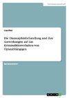 Die Diamorphinbehandlung und ihre Auswirkungen auf das Kriminalitätsverhalten von Opiatabhängigen