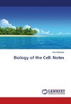 Biology of the Cell: Notes