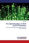 The Hybridization of III-V and Si Photonics