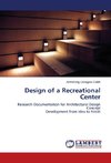 Design of a Recreational Center