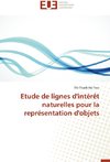 Etude de lignes d'intérêt naturelles pour la représentation d'objets