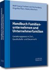 Handbuch Familienunternehmen und Unternehmerfamilien