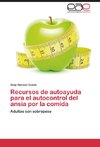 Recursos de autoayuda para el autocontrol del ansia por la comida