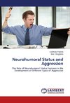 Neurohumoral Status and Aggression