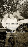 Verdammt starke Liebe