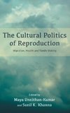 The Cultural Politics of Reproduction