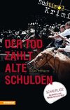 Der Tod zahlt alte Schulden