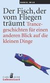 Der Fisch, der vom Fliegen träumt