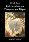 Volksmärchen aus Pommern und Rügen