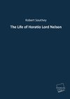 The Life of Horatio Lord Nelson