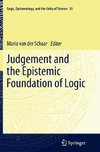 Judgement and the Epistemic Foundation of Logic