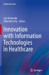 Innovation with Information Technologies in Healthcare