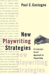 Castagno, P: New Playwriting Strategies