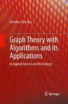 Graph Theory with Algorithms and its Applications