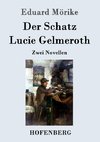 Der Schatz / Lucie Gelmeroth