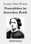 Frauenleben im deutschen Reich