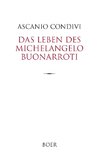 Das Leben des Michelangelo Buonarroti